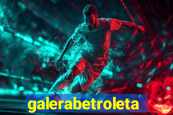 galerabetroleta