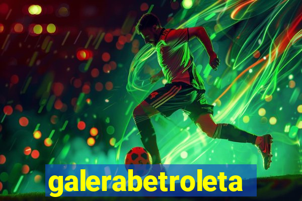 galerabetroleta