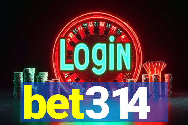 bet314