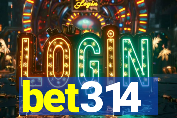 bet314