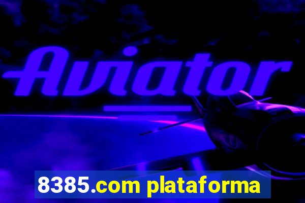 8385.com plataforma
