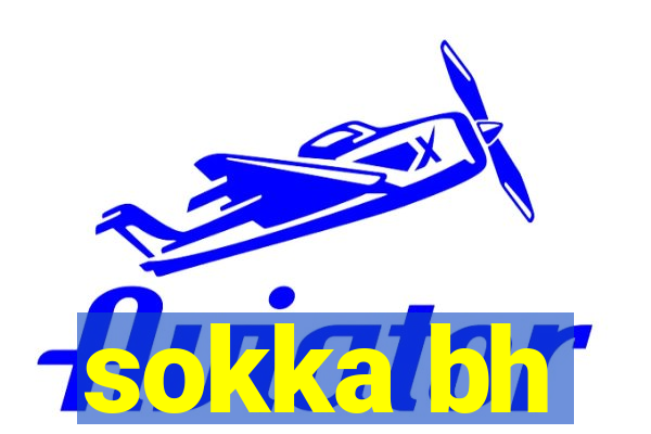 sokka bh