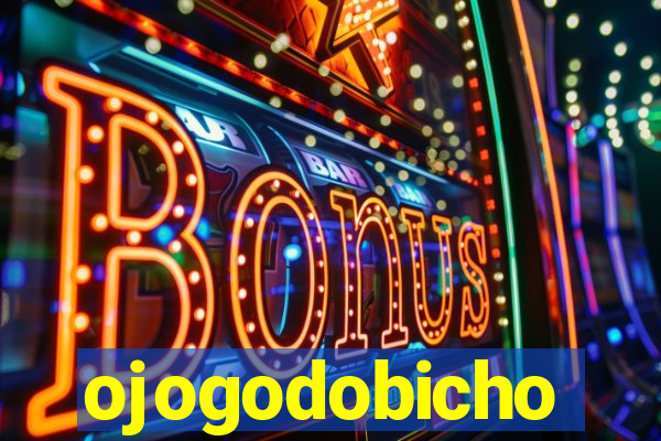 ojogodobicho