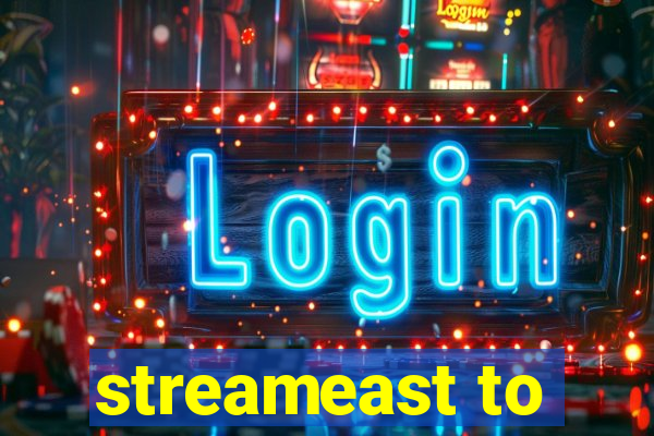 streameast to