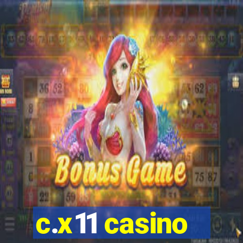 c.x11 casino