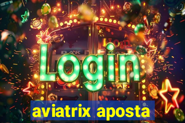 aviatrix aposta