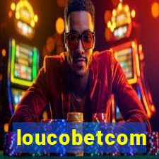 loucobetcom