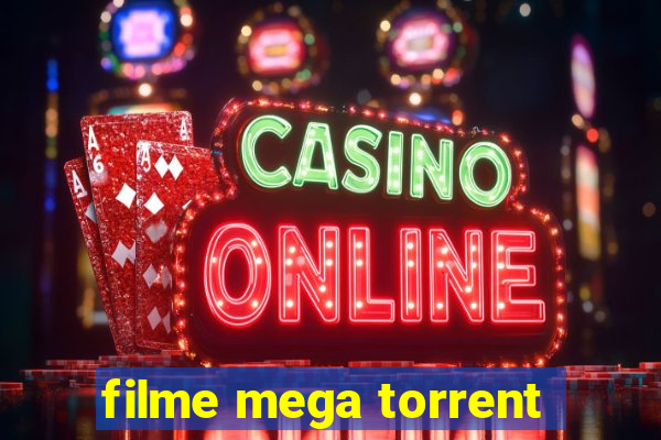 filme mega torrent