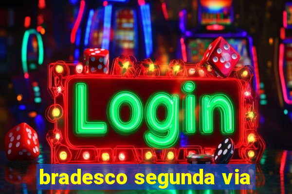 bradesco segunda via