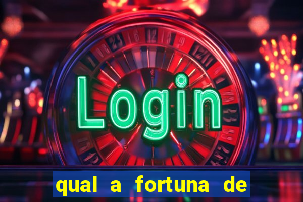 qual a fortuna de raul gil
