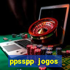 ppsspp jogos download mediafıre