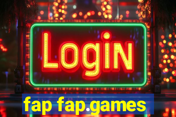 fap fap.games