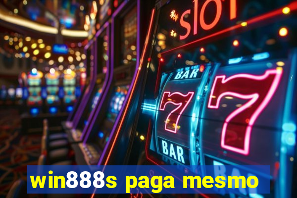 win888s paga mesmo