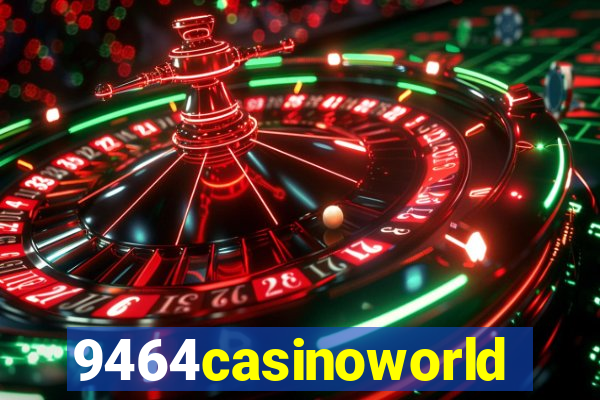 9464casinoworld