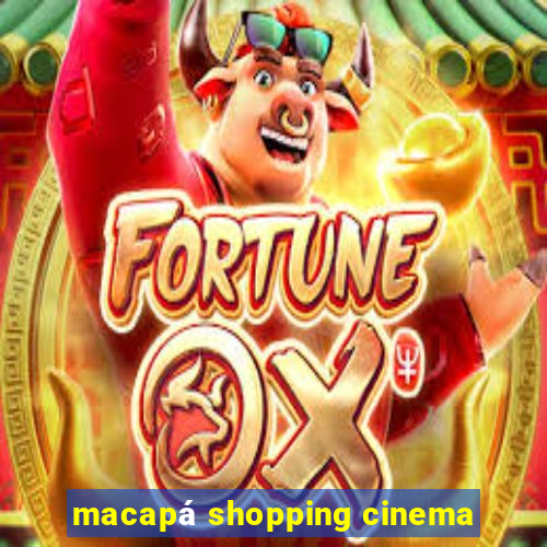 macapá shopping cinema