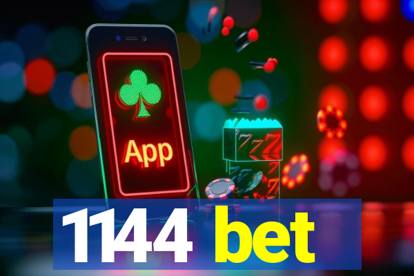 1144 bet