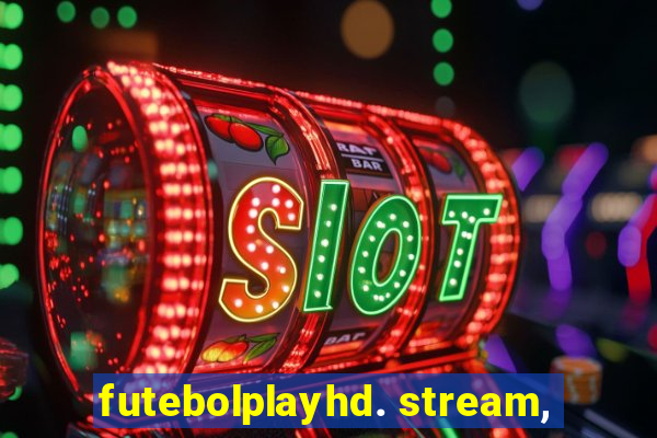 futebolplayhd. stream,