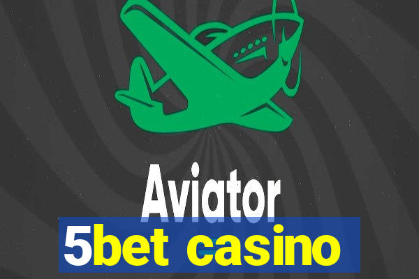 5bet casino
