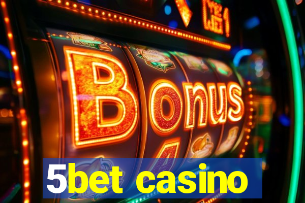 5bet casino