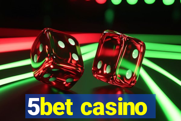 5bet casino