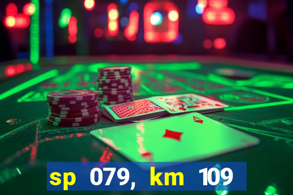sp 079, km 109 metros 800