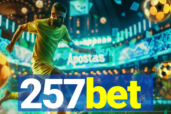 257bet
