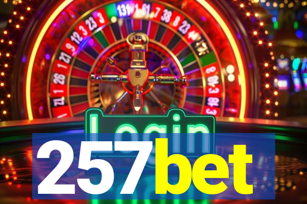 257bet