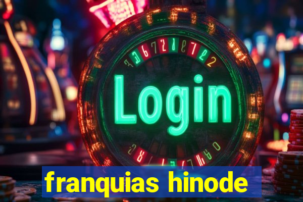 franquias hinode