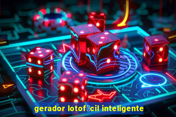 gerador lotof谩cil inteligente