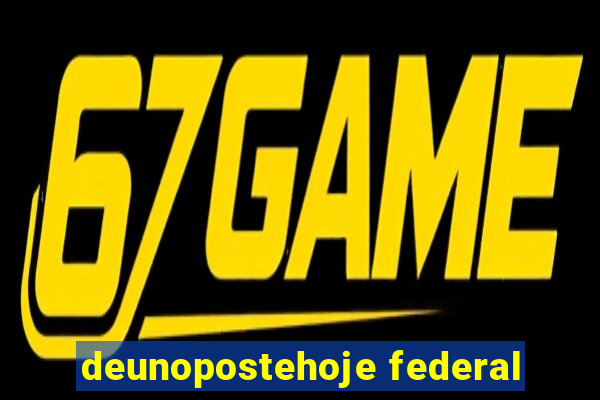 deunopostehoje federal