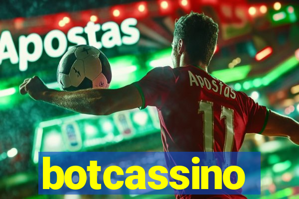 botcassino