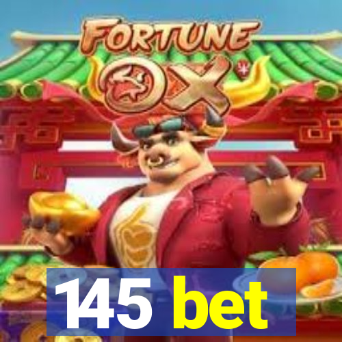 145 bet