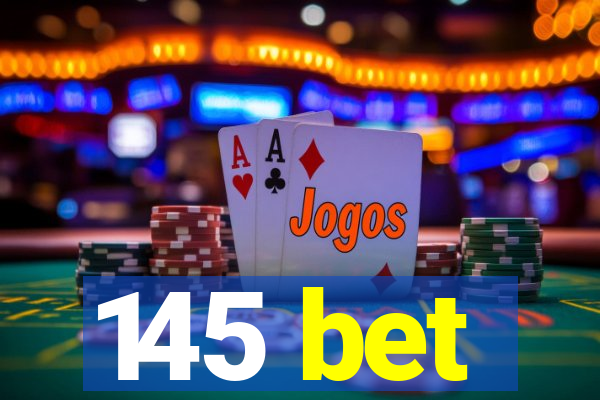 145 bet