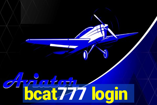 bcat777 login