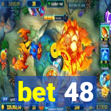 bet 48