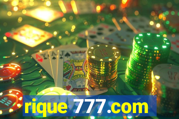 rique 777.com