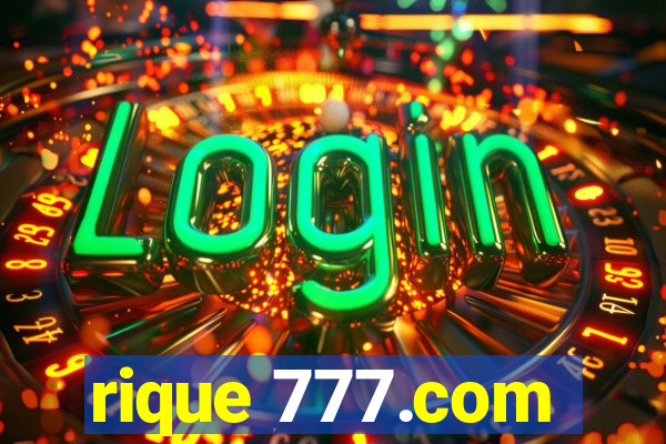 rique 777.com