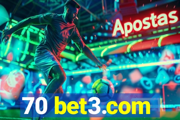 70 bet3.com