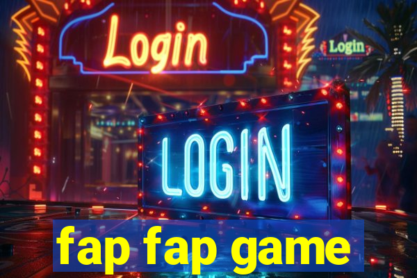 fap fap game