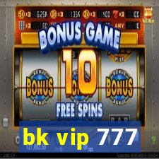 bk vip 777