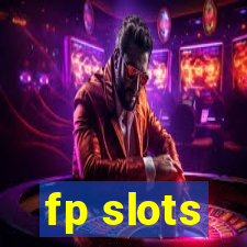 fp slots