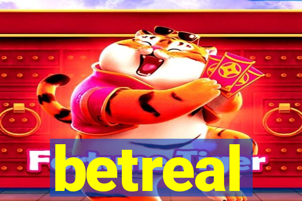 betreal