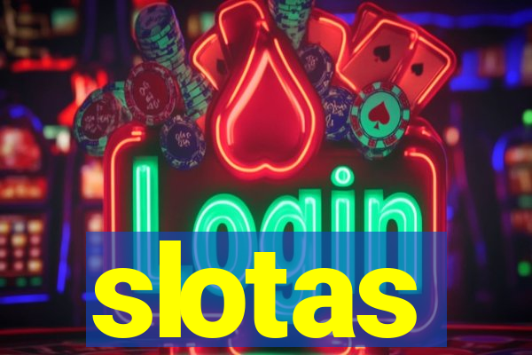 slotas