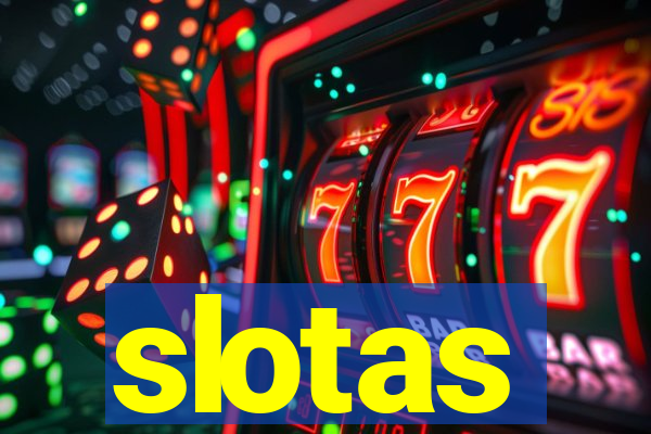 slotas