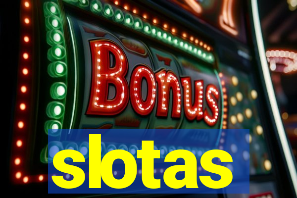 slotas