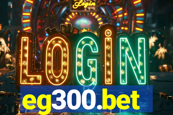 eg300.bet