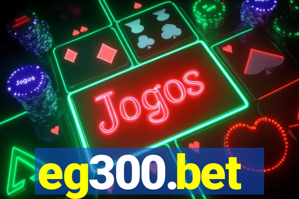 eg300.bet