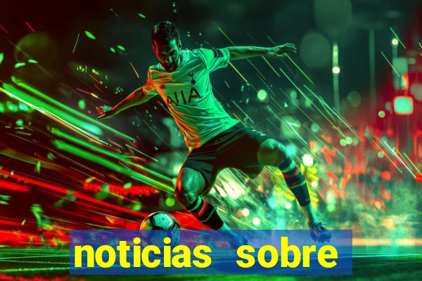 noticias sobre jogos de futebol