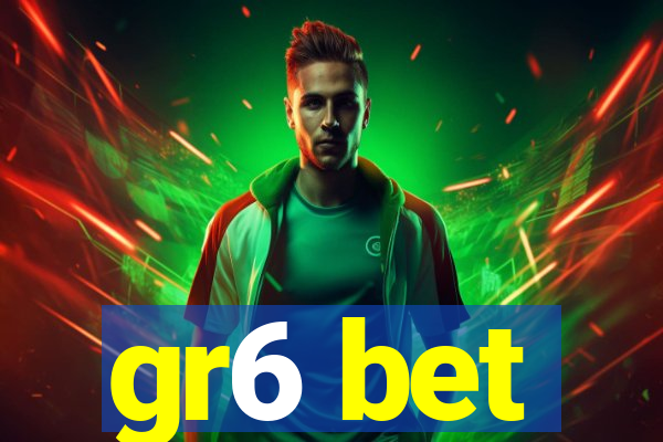gr6 bet