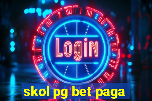 skol pg bet paga